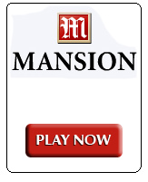Play Now at Mansion Casino.